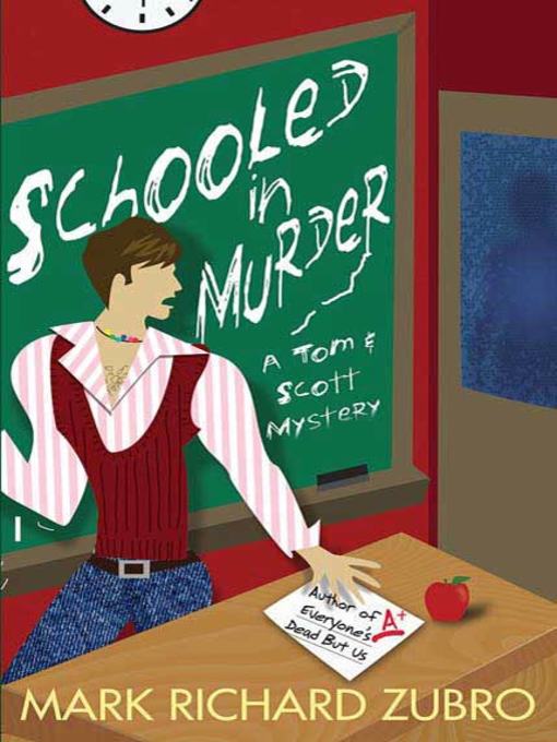 Title details for Schooled in Murder by Mark Richard Zubro - Wait list